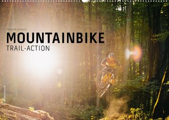 Mountainbike Trail-Action (Wandkalender 2022 DIN A2 quer)