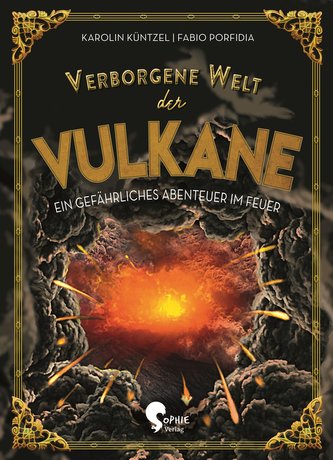 Verborgene Welt der Vulkane