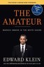 The Amateur: Barack Obama in the White House