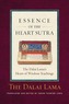 The Essence of the Heart Sutra: The Dalai Lama's Heart of Wisdom Teachings