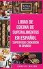 Libro de Cocina de Superalimentos En español/ Superfood Cookbook In Spanish