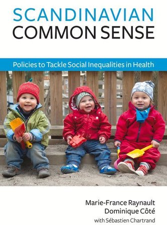 Scandinavian Common Sense: Policies to Tackle Social Inequalities in Health
