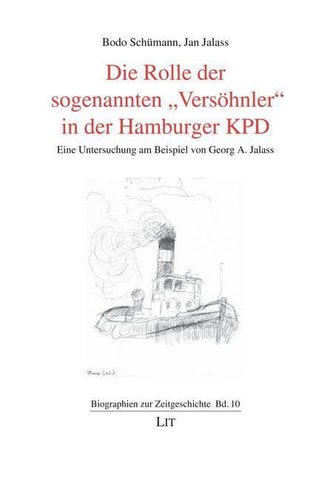 Die Rolle der sogenannten \"Versöhnler\" in der Hamburger KPD