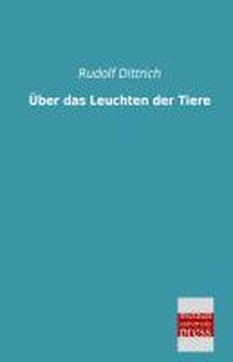 Über das Leuchten der Tiere