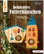 Dekorative Futterhäuschen (kreativ.kompakt)