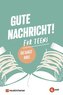 Gute Nachricht! Für Teens