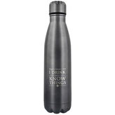 Láhev Game of Thrones - I Drink And I Know Things