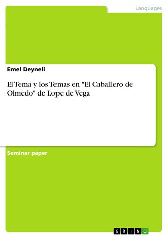 El Tema y los Temas en   \"El Caballero de Olmedo\" de Lope de Vega