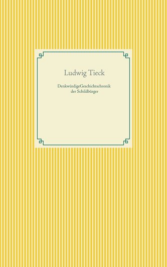 Denkwürdige Geschichtschronik der Schildbürger