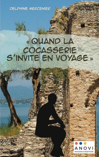 «Quand la cocasserie s'invite en voyage»