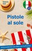 Pistole al sole
