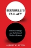 Bernoulli's Fallacy