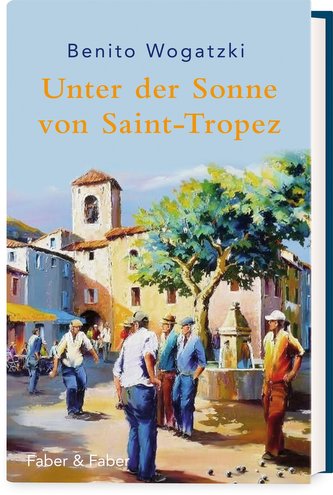 Unter der Sonne von Saint-Tropez
