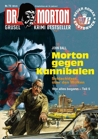 Dr. Morton 73: Morton gegen Kannibalen