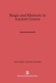 Magic and Rhetoric in Ancient Greece