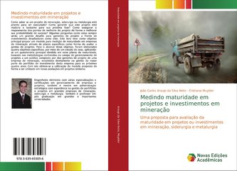 Medindo maturidade em projetos e investimentos em mineração