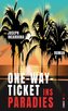 One-Way-Ticket ins Paradies