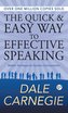The Quick and Easy Way to Effective Speaking