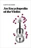 An Encyclopedia of the Violin