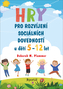 Hry pro rozvíjení sociálních dovedností u dětí 5-12 let