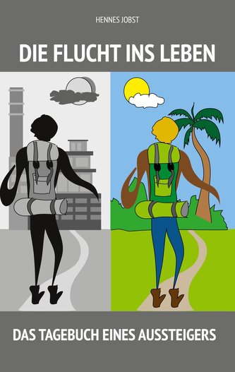 Die Flucht ins Leben