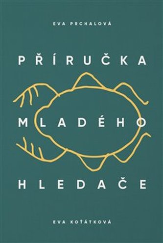 Příručka mladého hledače Příručka mladého hledače