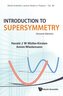 INTRODUCTION TO SUPERSYMMETRY (2ND EDITION)