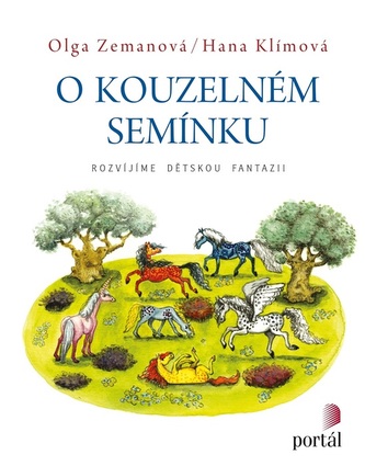 O kouzelném semínku - Rozvíjíme dětskou fantazii