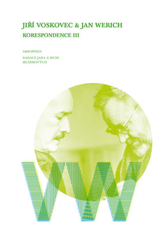 Jiří Voskovec & Jan Werich Korespondence III