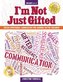 I'm Not Just Gifted: Social-Emotional Curriculum for Guiding Gifted Children (Grades 4-7)