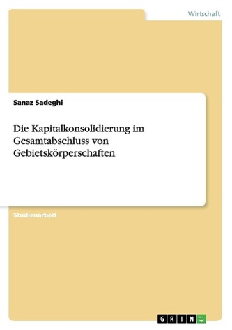 Die Kapitalkonsolidierung im Gesamtabschluss von Gebietskörperschaften