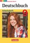 Deutschbuch - Sprach- und Lesebuch - 9. Jahrgangsstufe. Realschule Bayern 2017 - Arbeitsheft