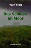 Das Schloss im Moor - Ein Fall für Mr. Shark