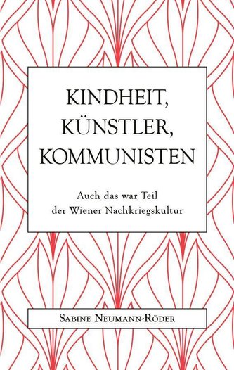 Kindheit, Künstler, Kommunisten