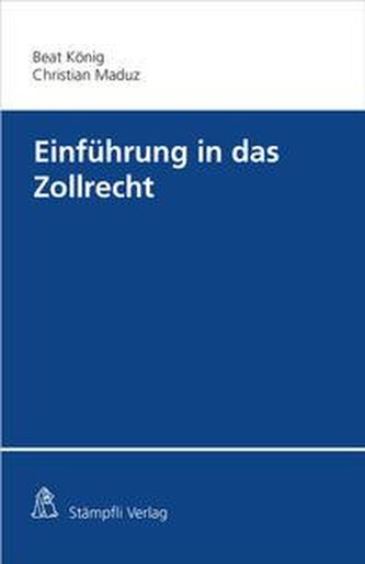 Einführung in das Zollrecht