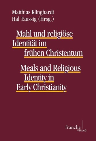 Mahl und religiöse Identität im frühen Christentum