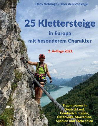 25 Klettersteige in Europa mit besonderem Charakter