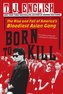 Born to Kill