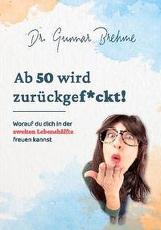 Ab 50 wird zurückgef*ckt
