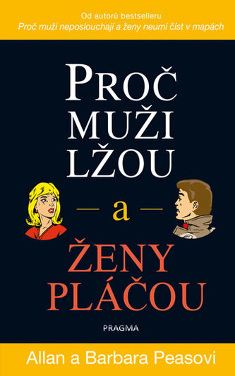 Proč muži lžou a ženy pláčou