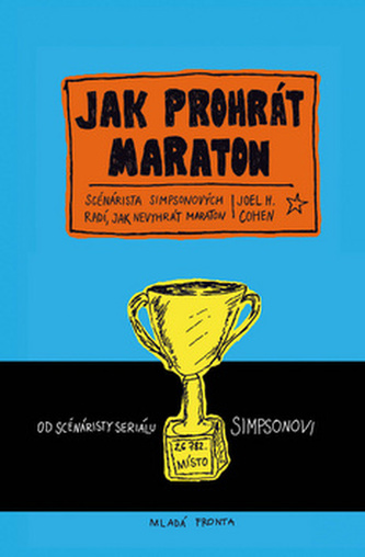 Jak prohrát maraton - Scenárista Simpsonových radí, jak nevyhrát maraton