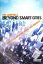 Beyond Smart Cities : How Cities Network, Learn and Innovate