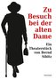 Zu Besuch bei der alten Dame