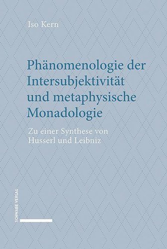 Phänomenologie der Intersubjektivität und metaphysische Monadologie