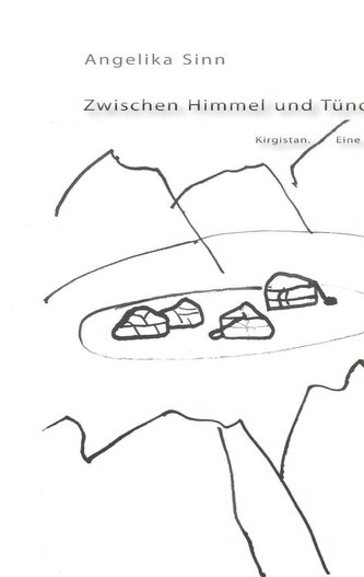 Zwischen Himmel und Tündük