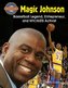 Magic Johnson: Basketball Legend, Entrepreneur, and HIV/AIDS Activist