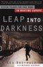 Leap Into Darkness: Seven Years on the Run in Wartime Europe