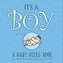 It's a Boy: A Baby Blues Book