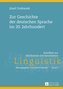 Zur Geschichte der deutschen Sprache im 20. Jahrhundert