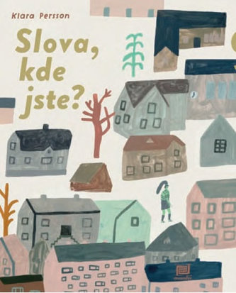 Slova, kde jste?